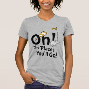 Dr. Seuss Oh, de plaatsen waar je zult komen! Re T-shirt