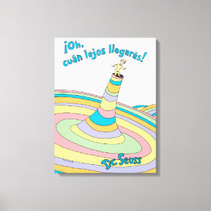 Dr. Seuss   Oh, de ver hoe ver je komt! Canvas Afdruk