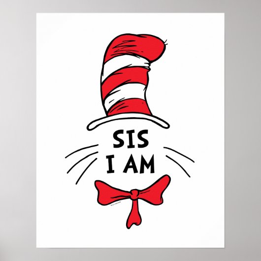 Dr. Seuss | The Cat in the Hat - Sis I am Poster (Voorkant)