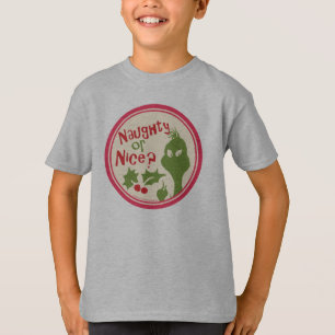 Dr. Seuss  The Grinch — Naughty of Nice? T-shirt