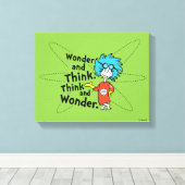 Dr. Seuss | Verwondering en denken. Denk en verwon Canvas Afdruk (Insitu (Houten vloer))
