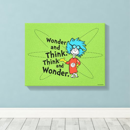 Dr. Seuss | Verwondering en denken. Denk en verwon Canvas Afdruk (Insitu (Houten vloer))