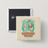 Dr. Seuss | Wat een geweldige Grinch-truc! Vierkante Button 5,1 Cm (Voorkant /achterkant)