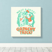 Dr. Seuss | Wat een geweldige Grinchy Trick! Canvas Afdruk (Insitu (Houten vloer))