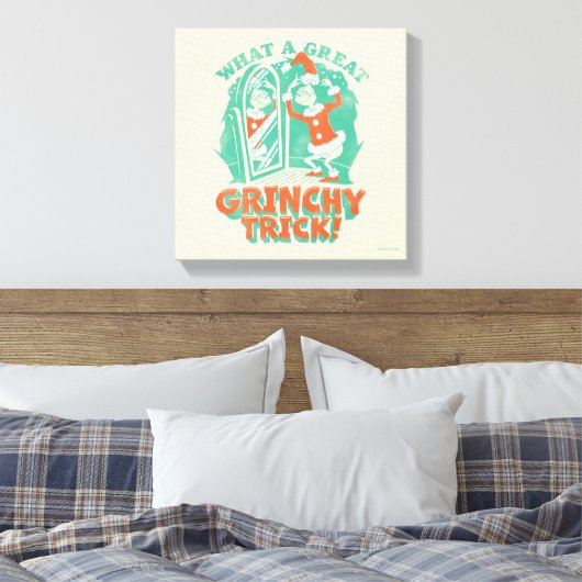Dr. Seuss | Wat een geweldige Grinchy Trick! Canvas Afdruk (Insitu (Slaapkamer))