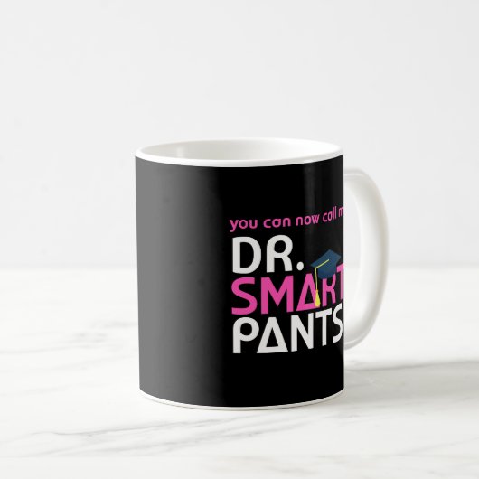 Dr. Smarty Pants PhD Doctoral Student Coffee Mok (Voorkant rechts)