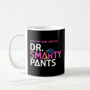 Dr. Smarty Pants PhD Doctoral Student Coffee Mok