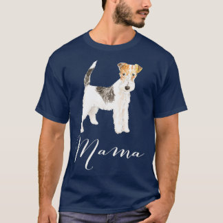 Draad Haired Fox Terrier Dog Mama Dog Mama T-shirt