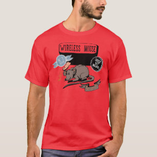Draadloze muis ~ Funny New Geek Gift T-shirt