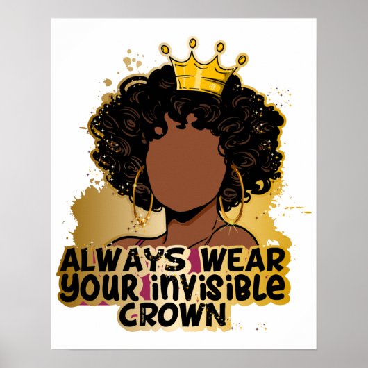 Draag altijd je onzichtbare kroonkoninginnenmeisje poster (Voorkant)