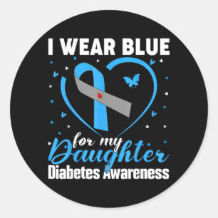 Draag Blauw Voor Diabetes Bewustzijn Voor Dochter Ronde Sticker