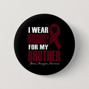 Draag Bourgondië voor mijn broer hersenaneurysma A Ronde Button 5,7 Cm