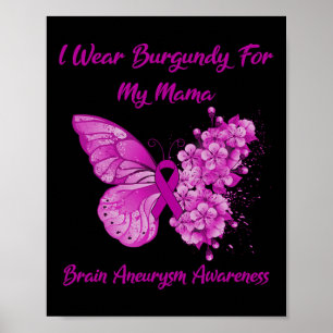 Draag Burgundy voor mijn mama Brain Aneurysma bewu Poster