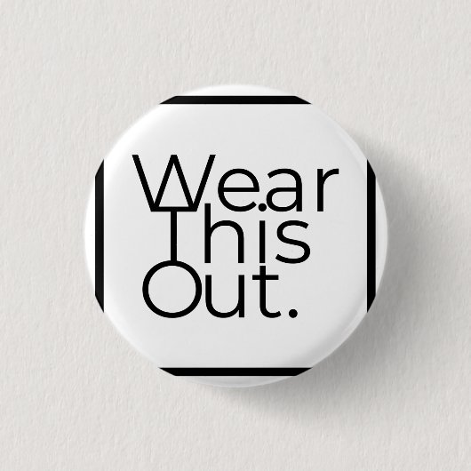 Draag deze onbeperkte expressie ronde pin badge button 3,2 cm (Voorkant)