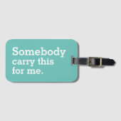 Draag dit voor mij grappig bagagelabel (Voorkant (horizontaal))