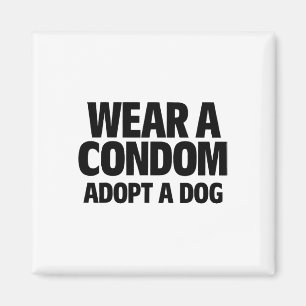 Draag een condoom, adopteer een hond, vintage pupp magneet