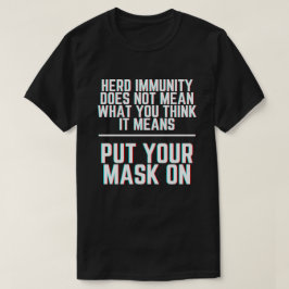 Draag een Masker Herd Immuniteit T-shirt