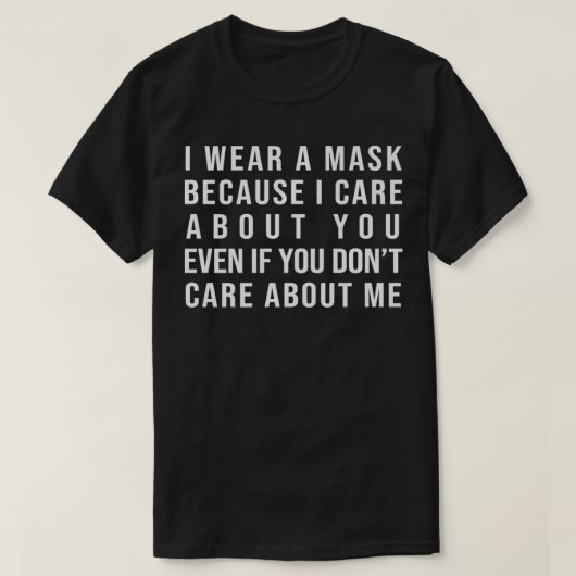 Draag een Masker omdat u Premium geeft T-shirt (Design voorkant)