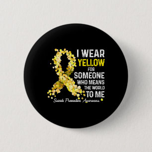 Draag geel voor iemand mis zelfmoordpreventie AW Ronde Button 5,7 Cm