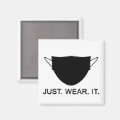 DRAAG GEWOON IT - Draag EEN Maskerslogan Magneet (Voorkant / Achterkant)