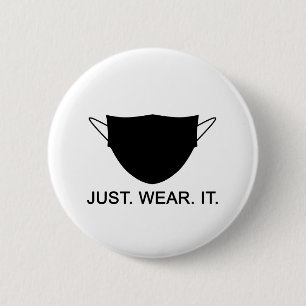 DRAAG GEWOON IT - Draag EEN Maskerslogan Ronde Button 5,7 Cm