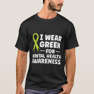 Draag Groen voor geestelijke gezondheid T-shirt