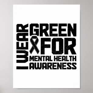 Draag groen voor mentale gezondheidsbewustzijn Maa Poster