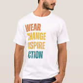 Draag, ,inspire ,action wijzigen t-shirt (Voorkant)