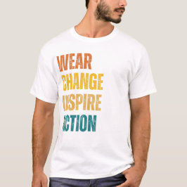 Draag, ,inspire ,action wijzigen t-shirt
