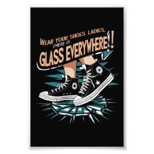 Draag Je Schoenen Dames Er Is Overal Glas Foto Afdruk