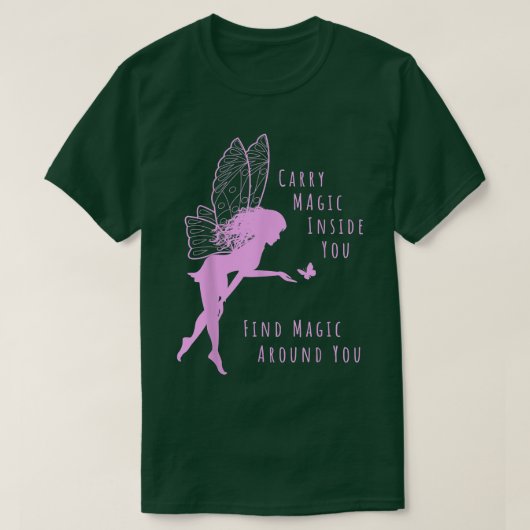 Draag magisch in je vindt magie rondom je haar t-shirt (Design voorkant)