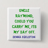 Draag me vierkante button 5,1 cm (Voorkant)