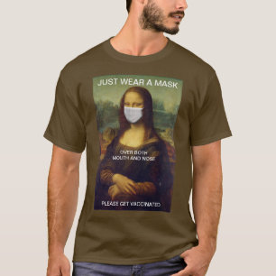 DRAAG NET EEN MASK Mona Lisa T-Shirt