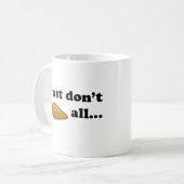 Draag niet alles... koffiemok (Voorkant links)