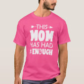 Draag Oranje Pistool dat deze moeder genoeg verbod T-shirt (Voorkant)