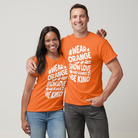 Draag Oranje Show Liefde Wees Vriendelijk T-shirt (Unisex)