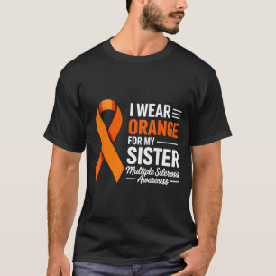 Draag oranje voor mijn zus multiple sclerose t-shirt