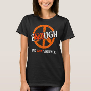 Draag Oranje vredesbord genoeg einde Pistool gewel T-shirt