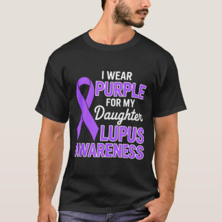 Draag paars voor dochter lupus bewustwordingsmaand t-shirt
