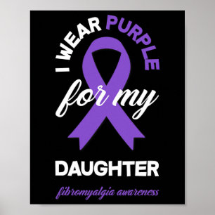 Draag Paarse voor mijn dochterfibromyalgie bewustz Poster