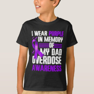 Draag Paarse voor mijn vader overdosis bewustzijn  T-shirt