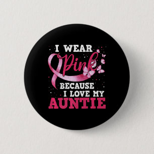 Draag Roze I houdt van mijn tante Breast Cancer Be Ronde Button 5,7 Cm