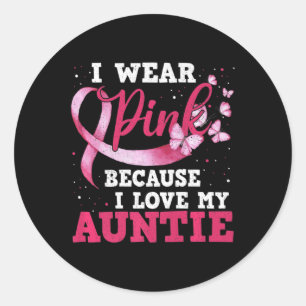 Draag Roze I houdt van mijn tante Breast Cancer Be Ronde Sticker