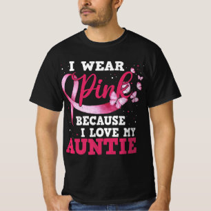 Draag Roze I houdt van mijn tante Breast Cancer Be T-shirt