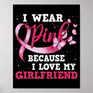 Draag Roze I houdt van mijn Vriendin Borstkanker Poster