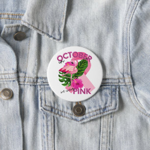 Draag Roze in oktober Borstkanker Bewustzijn Ronde Button 7,6 Cm