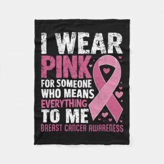 Draag roze voor iemand die alles voor me betekent fleece deken