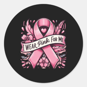 Draag roze voor mij Borstkanker Bewustzijn Vrouwen Ronde Sticker