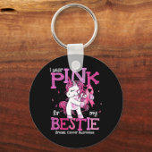 Draag roze voor mijn Bestie Shirt Borstkanker Awar Sleutelhanger (Voorkant)