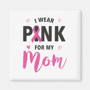 Draag Roze voor mijn borstkankerbewustzijn bij mij Magneet